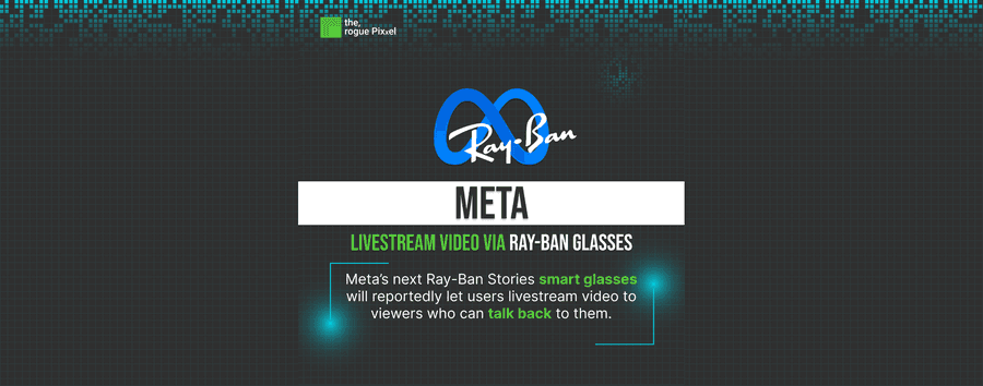 Meta's Next Ray-Ban Stories to Allow Livestreaming on Facebook, Instagram Ranchi